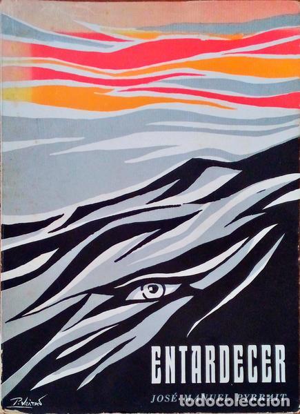 Libri antichi: PYRRAT. (Jos&eacute; Manuel) - ENTARDECER. [DEDICAT&Oacute;RIA DO AUTOR]