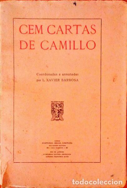 Libros antiguos: CASTELO BRANCO. (Camilo) - CEM CARTAS DE CAMILLO. - Foto 1