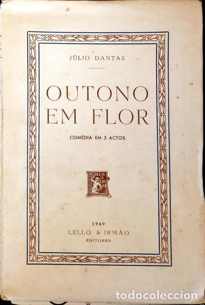 Libros antiguos: DANTAS. (J&uacute;lio) - OUTONO EM FLOR. - Foto 1