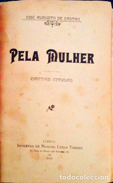 Libros antiguos: CASTRO. (Jos&eacute; Augusto de) - PELA MULHER. - Foto 1