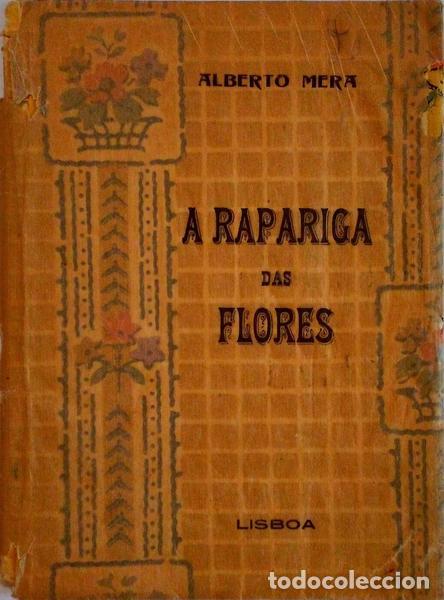 Old books: MERA. (Alberto) - A RAPARIGA DAS FL&Ocirc;RES, CONTO DE NATAL.