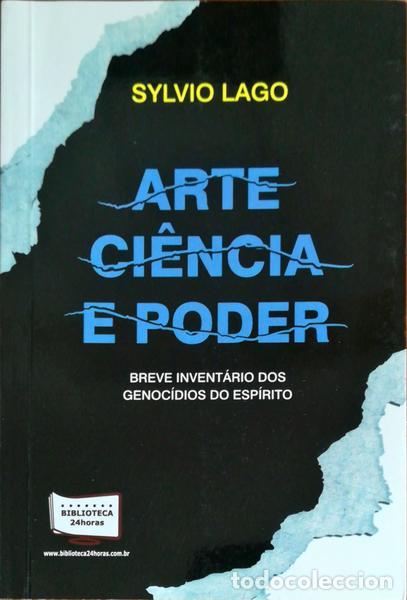 Libros antiguos: LAGO. (Sylvio) - ARTE, CI&Ecirc;NCIA E PODER. - Foto 1