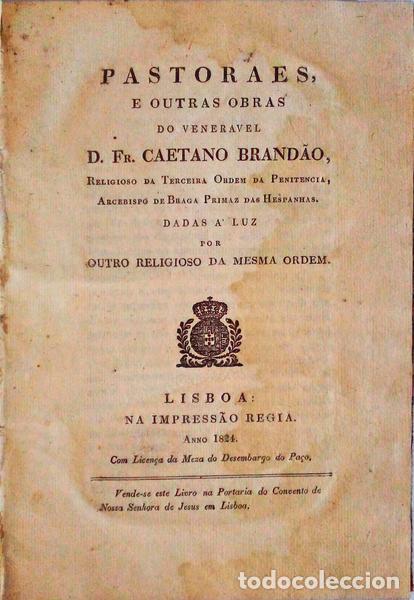 Libros antiguos: BRAND&Atilde;O. (D. Fr. Caetano) - PASTORAES E OUTRAS OBRAS. - Foto 1