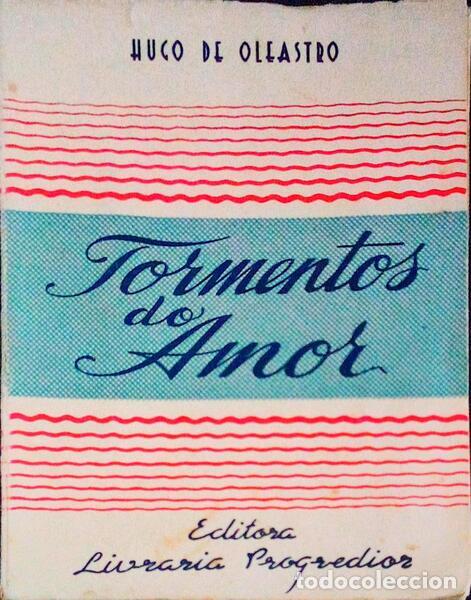 Libros antiguos: OLEASTRO. (Hugo de) - TORMENTOS DE AMOR. - Foto 1