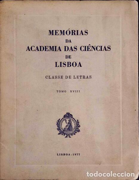 Antiquarische B&uuml;cher: MEM&Oacute;RIAS DA ACADEMIA DE CI&Ecirc;NCIAS. CLASSE DE LETRAS. TOMO XVIII.