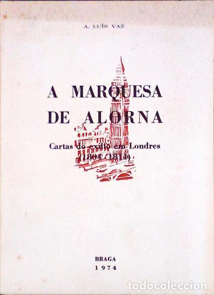 Libros antiguos: VAZ. (Lu&iacute;s A.) - A MARQUESA DE ALORNA. - Foto 1