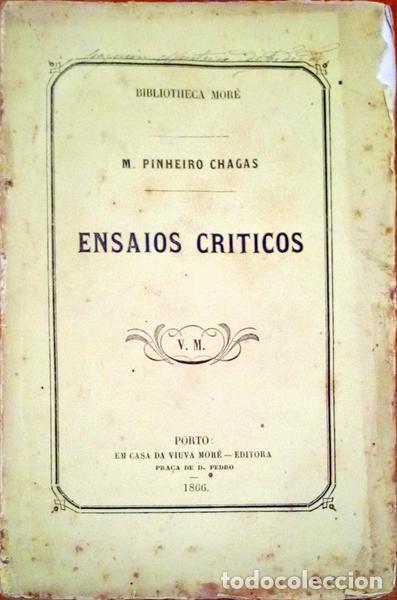 Libros antiguos: PINHEIRO CHAGAS. (Manuel) - ENSAIOS CRITICOS. - Foto 1