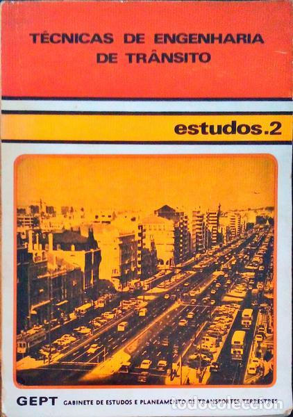 Libri antichi: GIR&Atilde;O DE OLIVEIRA. (Ricardo) e Adalberto Mascarenhas Mateus. - T&Eacute;CNICAS DE ENGENHARIA DE TR&Acirc;NSITO (E