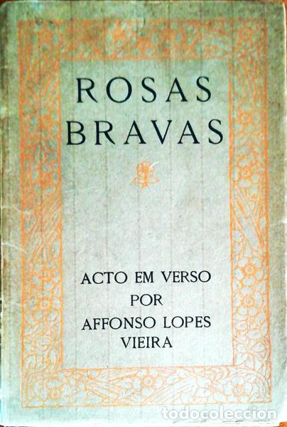 Libros antiguos: LOPES VIEIRA. (Afonso) - ROSAS BRAVAS. - Foto 1