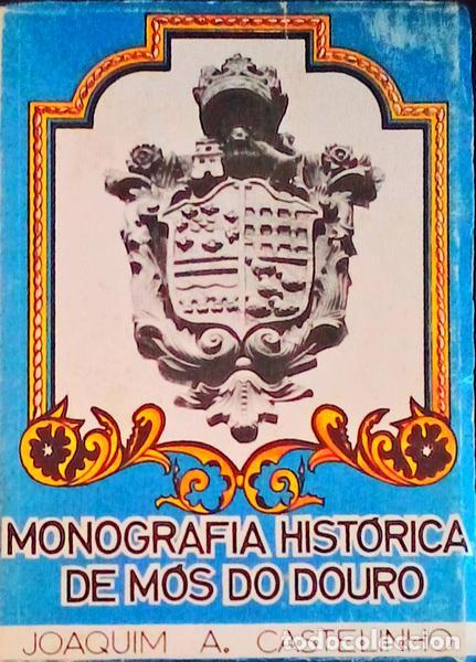 Old books: CASTELINHO. (Joaquim Augusto) - MONOGRAFIA HIST&Oacute;RICA DE M&Oacute;S DO DOURO.