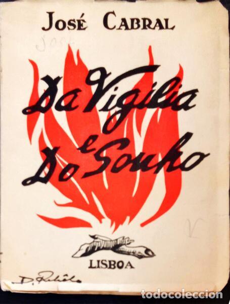 Libros antiguos: CABRAL. (Jos&eacute;) - DA VIG&Iacute;LIA E DO SONHO. - Foto 1