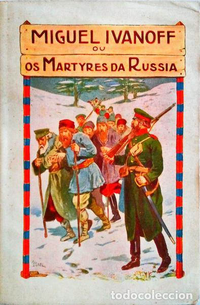 Old books: STRETTON. (Hesba) - MIGUEL IVANOF OU OS MARTIRES DA RUSSIA.