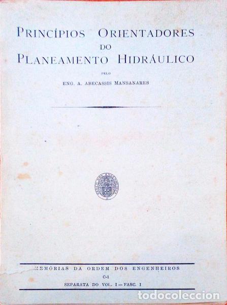 Old books: ABECASSIS MANZANARES. (Alberto) - PRINC&Iacute;PIOS ORIENTADORES DO PLANEAMENTO HIDR&Aacute;ULICO.