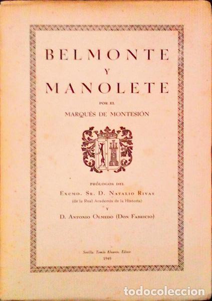 Libros antiguos: MONTESI&Oacute;N. (Marqu&ecirc;s de) - BELMONTE Y MANOLETE.