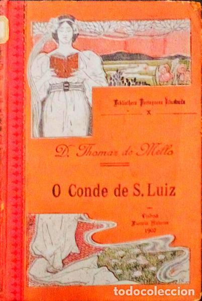 Libros antiguos: MELLO. (D. Thomaz de) - O CONDE DE S. LUIZ. [2.&ordf; EDI&Ccedil;&Atilde;O] - Foto 1