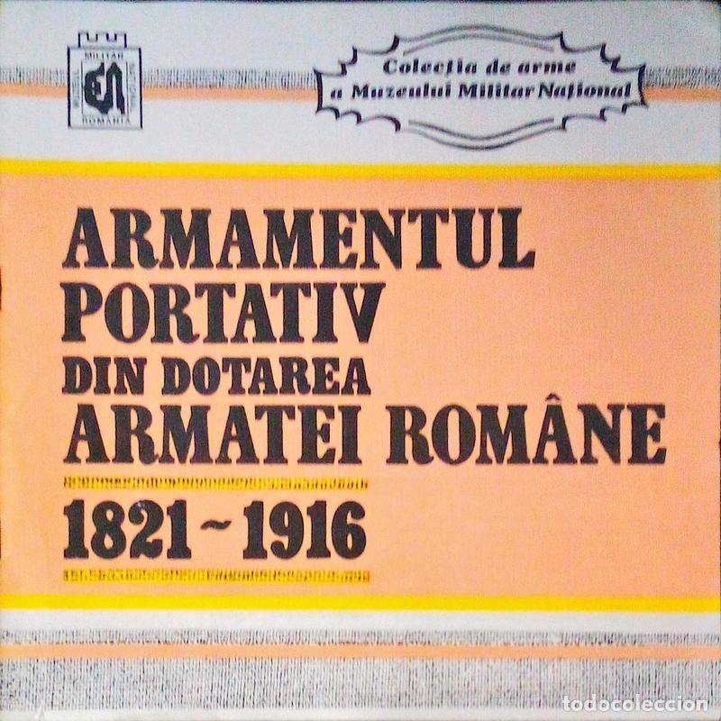 Libros antiguos: ARMAMENTUL PORTATIV DIN DOTAREA ARMATEI ROM&Acirc;NE.