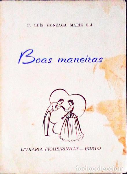 Libros antiguos: GONZAGA MARIZ. (Lu&iacute;s) - CIVILIDADE OU C&Oacute;DIGO DE BOAS MANEIRAS.