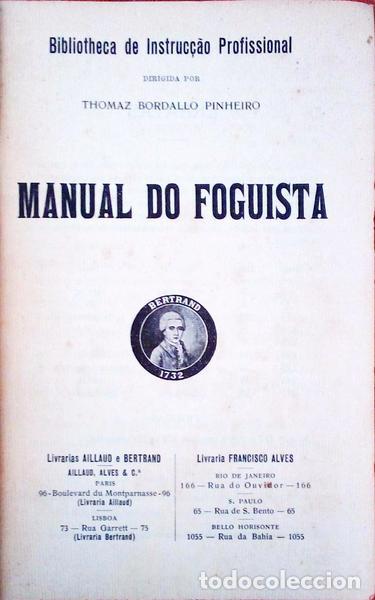 Libros antiguos: BOAVENTURA REAL. (Raul) e Antonio Mendes Barata. - MANUAL DO FOGUISTA.