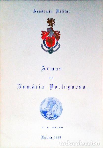 Libros antiguos: MAGRO. (Francisco A.) - ARMAS NA NUM&Aacute;RIA PORTUGUESA. - Foto 1