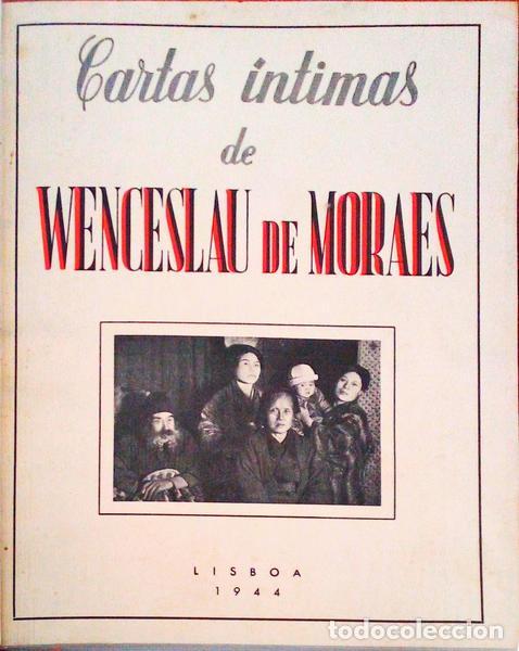 Libros antiguos: MORAES. (Wenceslau de) - CARTAS &Iacute;NTIMAS. - Foto 1
