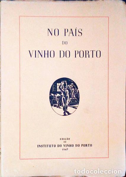 Antiquarische B&uuml;cher: VIZETELLY. (Henry) - NO PA&Iacute;S DO VINHO DO PORTO.