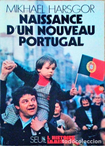 Old books: HARSGOR. (Mikhael) - NAISSANCE D'UN NOUVEAU PORTUGAL.