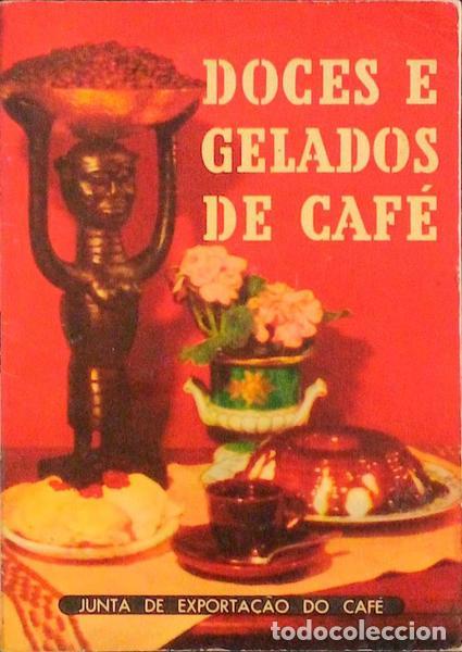 Libros antiguos: DOCES E GELADOS DE CAF&Eacute;. - Foto 1