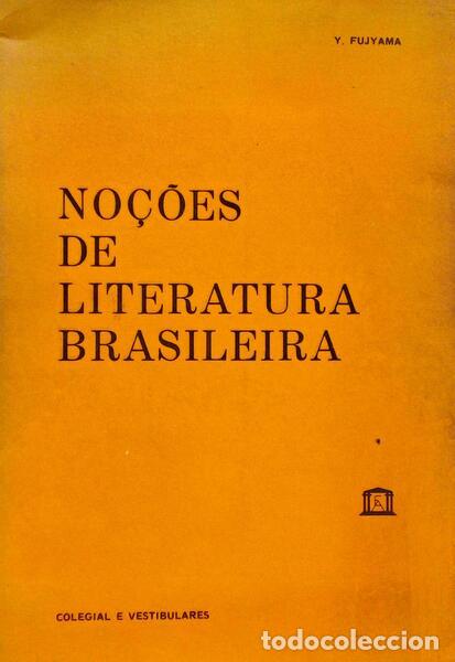 Old books: FUJYAMA. (Y.) - NO&Ccedil;&Otilde;ES DE LITERATURA BRASILEIRA.
