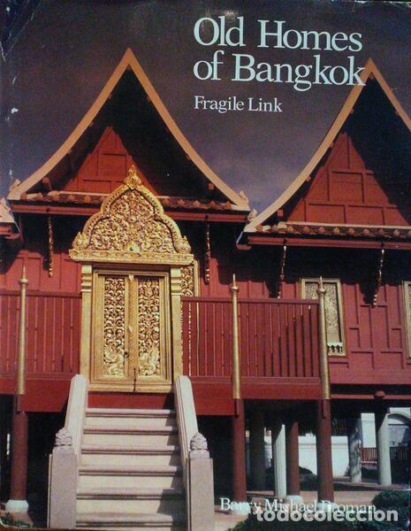 Old books: BROMAN. (Barry Michael) - OLD HOMES OF BANGKOK, FRAGILE LINK.