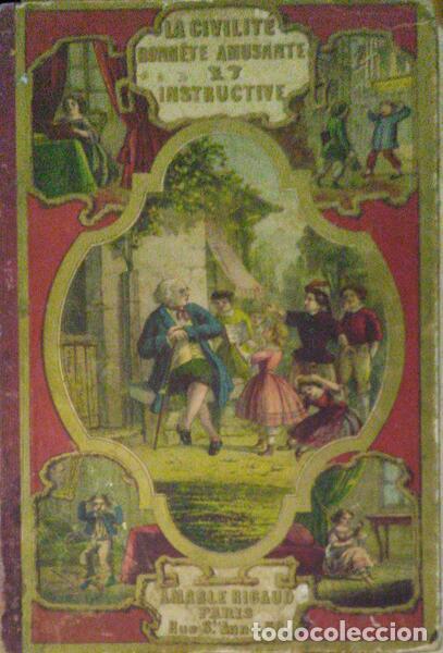 Old books: RIBELLE. (Charles de) - LA CIVILIT&Eacute; HONN&Ecirc;TE INSTRUCTIVE ET AMUSANTE.