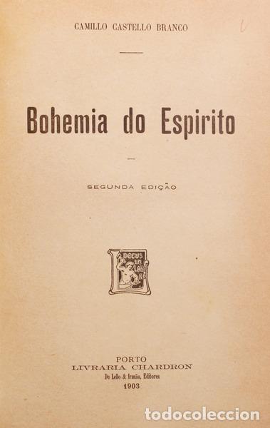 Libros antiguos: CASTELO BRANCO. (Camilo) - BOHEMIA DO ESPIRITO. [2.&ordf; EDI&Ccedil;&Atilde;O] - Foto 1