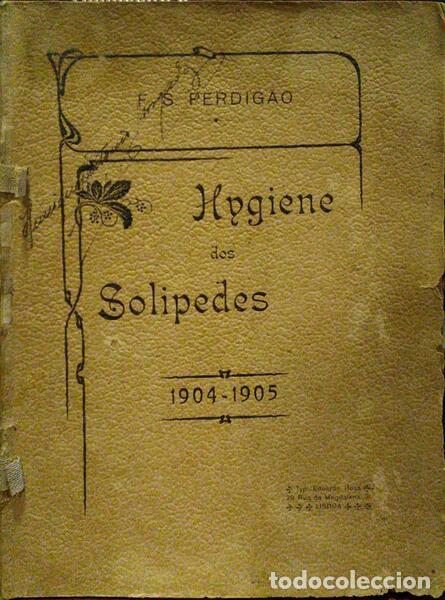 Old books: SILVA PERDIG&Atilde;O. (Francisco da) - DISSERTA&Ccedil;&Atilde;O INAUGURAL DE MEDICINA VETERINARIA SOBRE HYGIENE DOS SOL