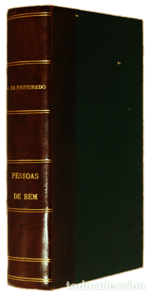 Libros antiguos: FIGUEIREDO. (Antero de) - PESSOAS DE BEM. - Foto 3