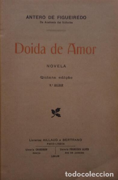 Libros antiguos: FIGUEIREDO. (Antero de) - DOIDA DE AMOR. - Foto 2