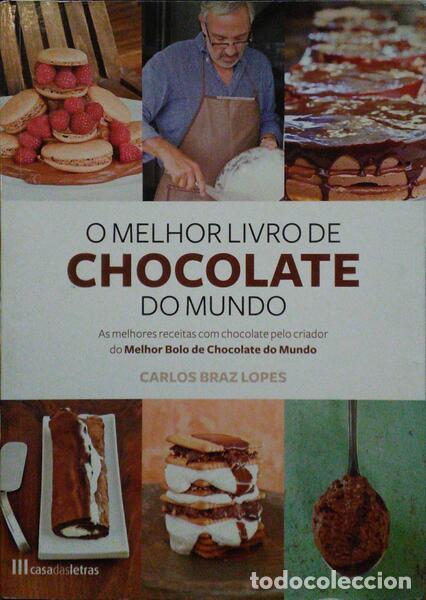 Antiquarische B&uuml;cher: BRAZ LOPES. (Carlos) - O MELHOR LIVRO DE CHOCOLATE DO MUNDO!