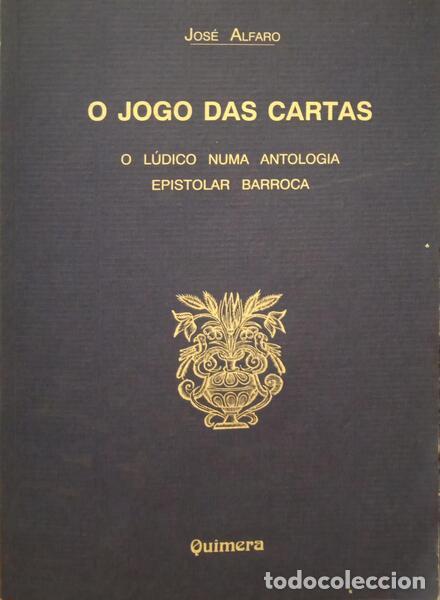 Libros antiguos: ALFARO. (Jos&eacute;) - O JOGO DAS CARTAS. - Foto 1