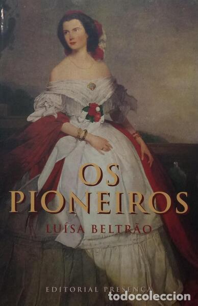 Antiquarische B&uuml;cher: BELTR&Atilde;O. (Lu&iacute;sa) - OS PIONEIROS, UMA HIST&Oacute;RIA PRIVADA. [5.&ordf; EDI&Ccedil;&Atilde;O]