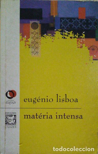 Libros antiguos: LISBOA. (Eug&eacute;nio) - A MAT&Eacute;RIA INTENSA. [2.&ordf; EDI&Ccedil;&Atilde;O, DEDICAT&Oacute;RIA] - Foto 1