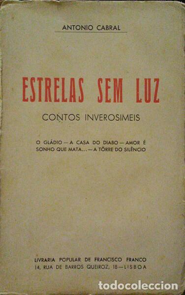 Libros antiguos: CABRAL. (Ant&oacute;nio) - ESTRELAS SEM LUZ. - Foto 1