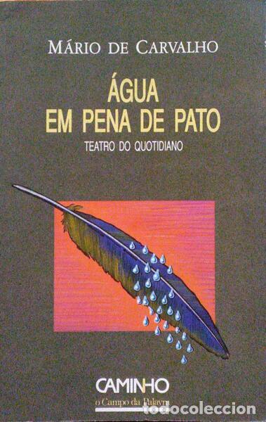 Libros antiguos: CARVALHO. (M&aacute;rio de) - &Aacute;GUA EM PENA DE PATO. - Foto 1
