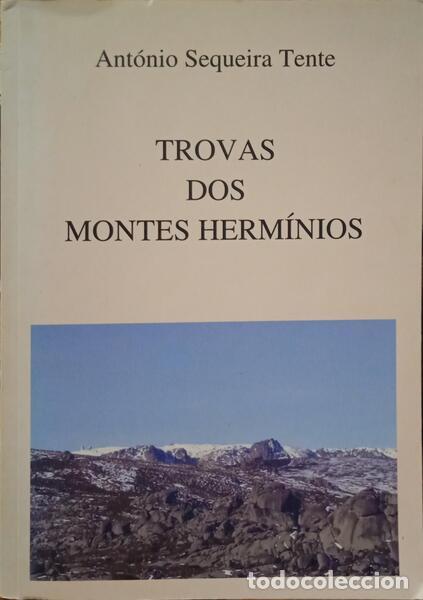 Libri antichi: SEQUEIRA TENTE. (Ant&oacute;nio) - TROVAS DOS MONTES HERM&Iacute;NIOS.