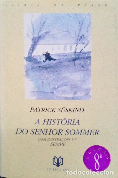 Libros antiguos: S&Uuml;SKIND. (Patrick) - A HIST&Oacute;RIA DO SENHOR SOMMER. - Foto 1