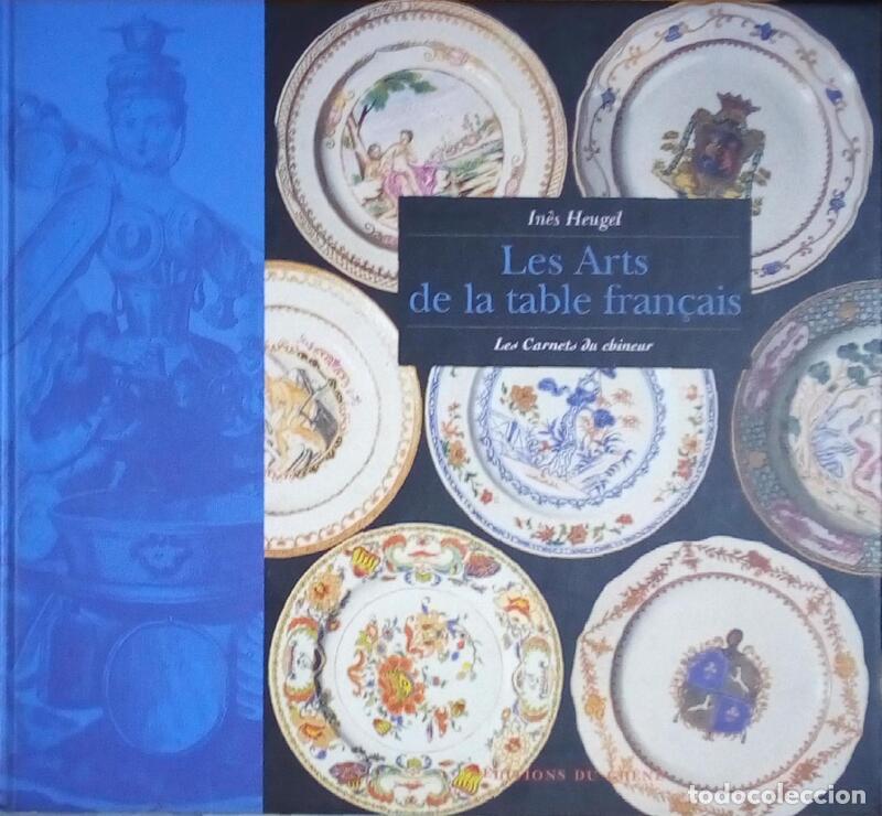 Antiquarische B&uuml;cher: HEUGEL. (In&eacute;s) - LES ARTS DE LA TABLE FRAN&Ccedil;AIS.
