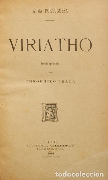 Libros antiguos: BRAGA. (Te&oacute;filo) - VIRIATHO. - Foto 1