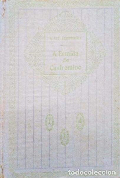 Libros antiguos: TEIXEIRA DE VASCONCELLOS. (A. A.) - A ERMIDA DE CASTROMINO. - Foto 1
