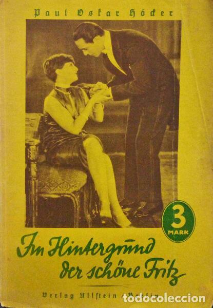 Libros antiguos: OSKAR H&Ouml;CKER. (Paul) - IM HINTERGRUND DER SCH&Ouml;NE FRITZ.