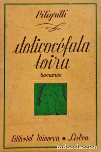 Libros antiguos: PITIGRILLI. - DOLICOC&Eacute;FALA LOIRA. [2.&ordf; EDI&Ccedil;&Atilde;O] - Foto 1