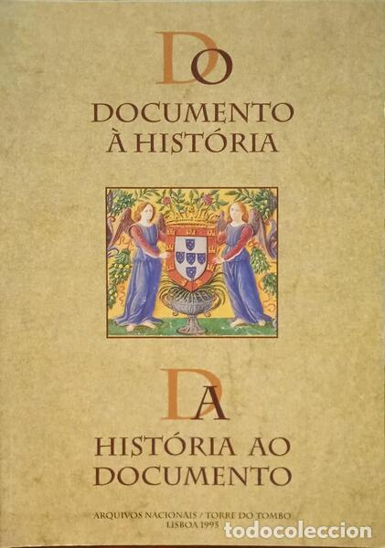 Libri antichi: DA HIST&Oacute;RIA AO DOCUMENTO, DO DOCUMENTO &Agrave; HIST&Oacute;RIA.