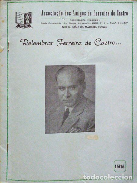 Libri antichi: RELEMBRAR FERREIRA DE CASTRO... N.&ordm; 15 E 16, ANO 5, 1984.