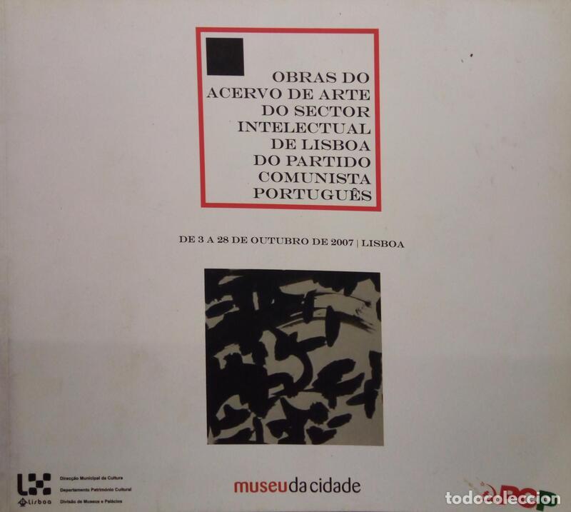 Libri antichi: OBRAS DO ACERVO DE ARTE DO SECTOR INTELECTUAL DE LISBOA DO PARTIDO COMUNISTA PORTUGU&Ecirc;S.